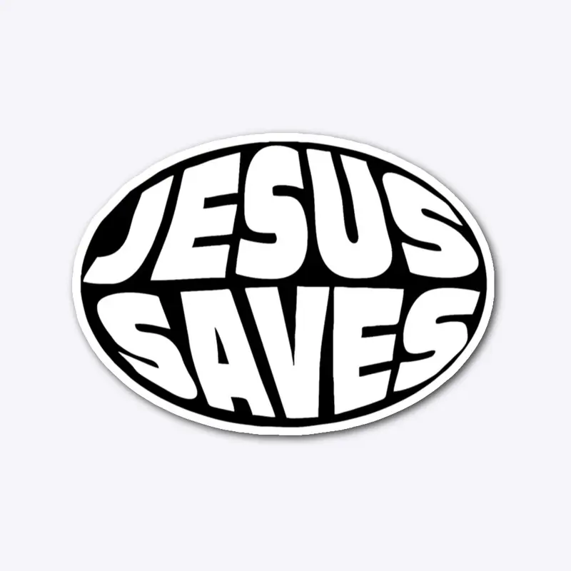 Jesus Saves! Apparel and Accessories